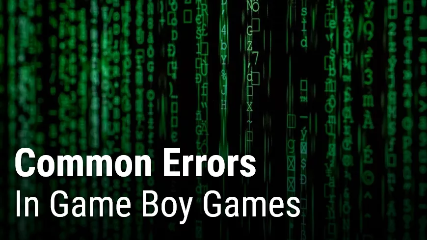common errors in game boy games